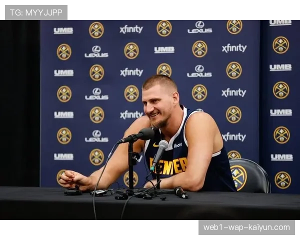 掘金五连胜巩固第四位置 约基奇场均三双数据支撑卫冕冠军底蕴 掘金五连胜巩固第四位置 约基奇场均三双数据支撑卫冕冠军底蕴